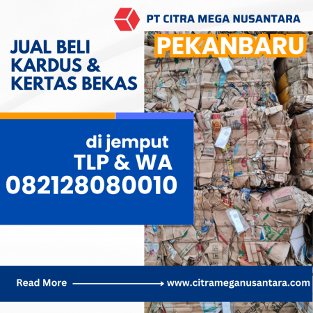 PT Citra Mega Nusantara (Penampung Limbah Kardus) Pekanbaru PT Citra Mega Nusantara (Penampung Limbah Kardus) Pekanbaru