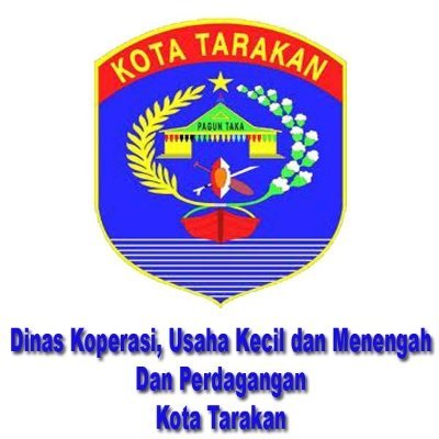 Dinas Perdagangan, Koperasi dan UKM - Tarakan, Kalimantan Utara