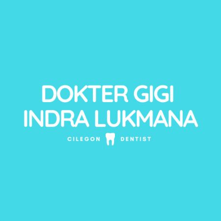 Dokter Gigi Indra Lukmana - Cilegon, Banten