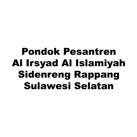 Pondok Pesantren Al Irsyad Al Islamiyah - Sidenreng Rappang, Sulawesi Selatan